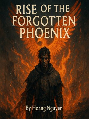 cover image of Rise of the Forgotten Phoenix